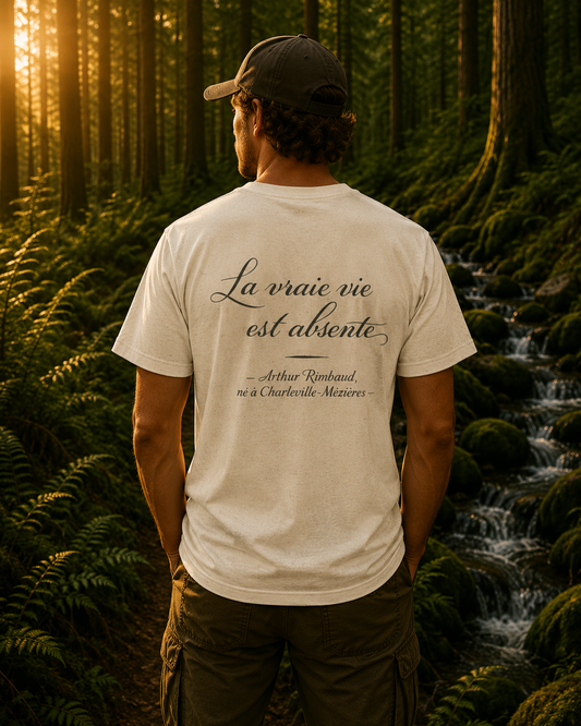 La Vraie Vie Est Absente Parade Sauvage - T-shirt Arthur Rimbaud Charleville-Mézières
